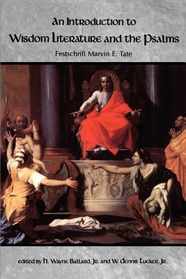 An Introduction to Wisdom Literature and the Psalms Paperback Mercer University Press