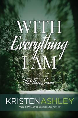 With Everything I Am Paperback Kristen Ashley