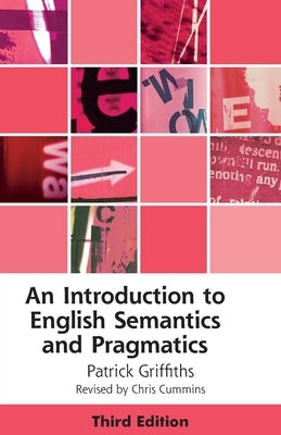 An Introduction to English Semantics and Pragmatics Paperback Edinburgh University Press
