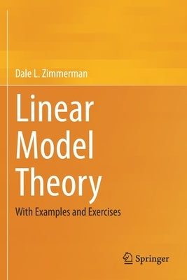 Paperback of Linear Model Theory by Springer featuring a plain cover with the title and author's name.