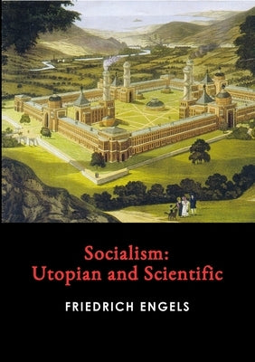 Socialism: Utopian and Scientific Paperback Lulu.com