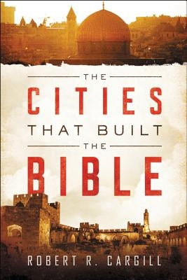 The Cities That Built the Bible Paperback HarperCollins