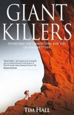 Giant Killers: Overcoming The Giants That Rob You Of Your Best Life Paperback Initiate Media Pty Ltd