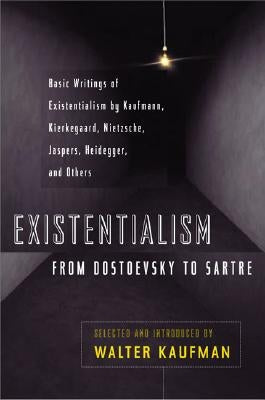Cover image of "Existentialism from Dostoevsky to Sartre" by Kaufmann, featuring a classic book design and title text.