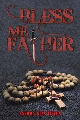 Bless Me Father Paperback Austin Macauley