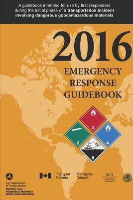 Emergency Response Guidebook 2016 Paperback Lulu.com