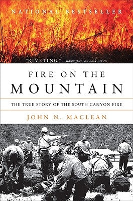 Fire on the Mountain: The True Story of the South Canyon Fire Custom House