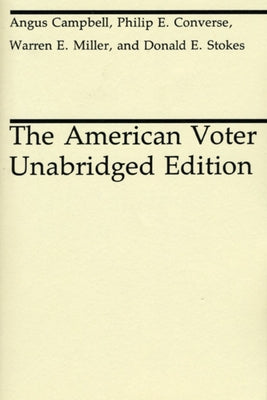 The American Voter Paperback University of Chicago Press