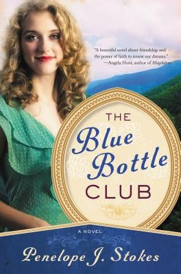 The Blue Bottle Club Paperback Thomas Nelson