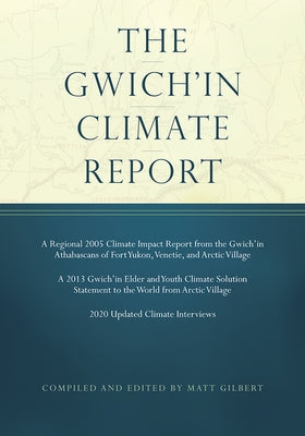 The Gwich'in Climate Report Paperback University of Alaska Press