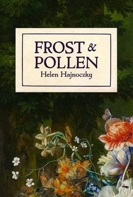 Frost & Pollen Paperback Invisible Publishing