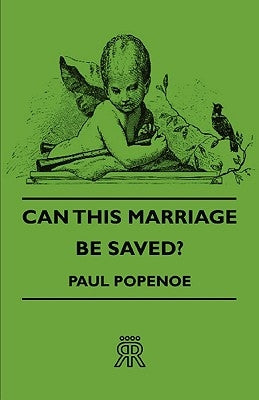 Can This Marriage Be Saved? by Popenoe, Paul