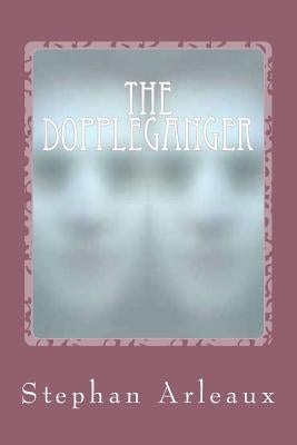 The Doppleganger Paperback Createspace Independent Publishing Platform