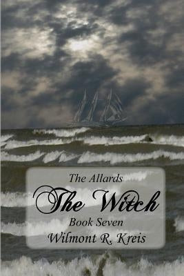 The Allards Book Seven: The Witch Paperback Createspace Independent Publishing Platform