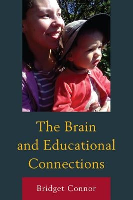 The Brain and Educational Connections Paperback University Press of America