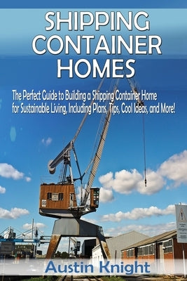Shipping Container Homes Paperback Blue Chip Publishing