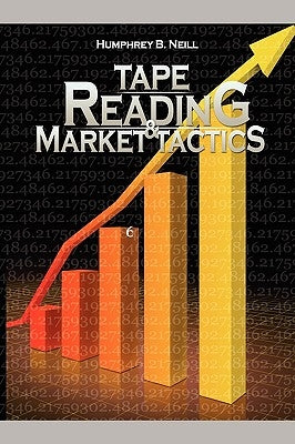 Tape Reading & Market Tactics Paperback www.bnpublishing.com