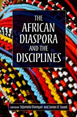 The African Diaspora and the Disciplines Paperback Indiana University Press