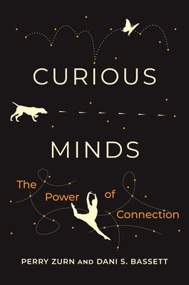 Curious Minds: The Power of Connection Paperback MIT Press