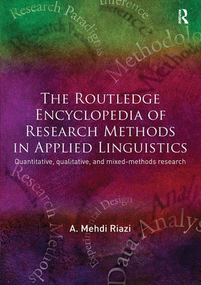 The Routledge Encyclopedia of Research Methods in Applied Linguistics Paperback Routledge