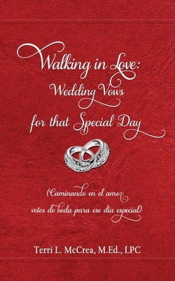Walking in Love: Wedding Vows for that Special Day: (Caminando en el amor: votos de boda para ese día especial) Paperback Poetic Expressions