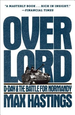 Overlord: D-Day and the Battle for Normandy Paperback Simon & Schuster