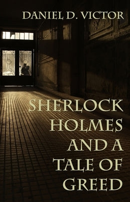 Sherlock Holmes and A Tale of Greed Paperback MX Publishing