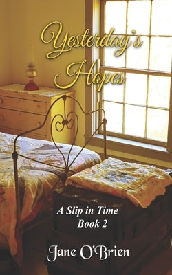 Yesterday's Hopes Paperback Independently Published