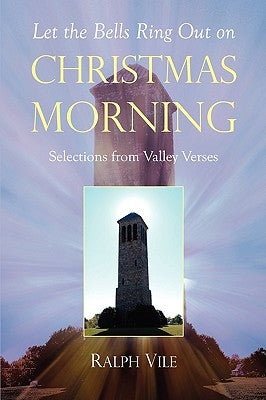 Let the Bells Ring Out on Christmas Morning Paperback Xulon Press