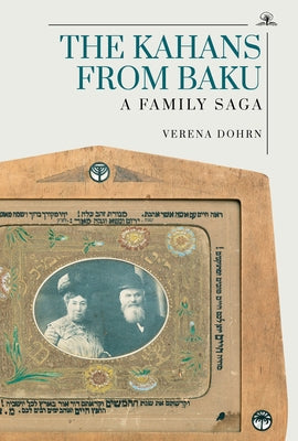 The Kahans from Baku: A Family Saga Paperback Cherry Orchard Books