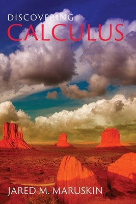 Discovering Calculus Paperback Cayenne Canyon Press