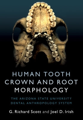 Paperback book on human tooth crown and root morphology by Cambridge University Press, showing detailed dental illustrations.