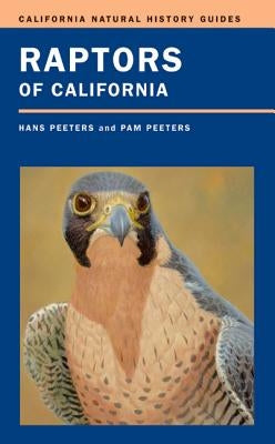 Raptors of California, 82 Paperback University of California Press