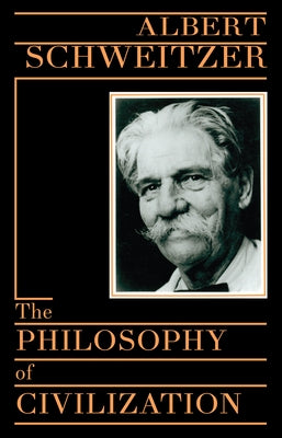 The Philosophy of Civilization Paperback Prometheus Books