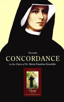 Paperback book titled Thematic Concordance to the Diary of St. Maria Faustina Kowalska by Marian Press with a cover image.