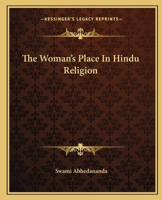 The Woman's Place In Hindu Religion Paperback Kessinger Publishing