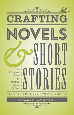 Crafting Novels & Short Stories: The Complete Guide to Writing Great Fiction Paperback Penguin Publishing Group