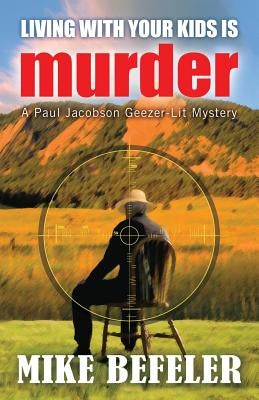 Living With Your Kids is Murder Paperback Encircle Publications, LLC