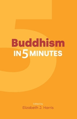 Buddhism in Five Minutes Paperback Equinox Publishing
