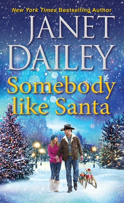 Somebody Like Santa: A Heartwarming Texas Christmas Love Story Paperback Zebra