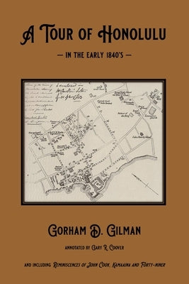 A Tour of Honolulu in the Early 1840's Paperback Rollston Press