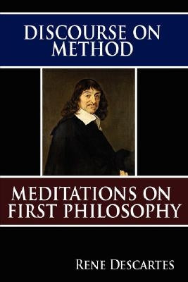 Discourse on Method and Meditations on First Philosophy Paperback www.bnpublishing.com