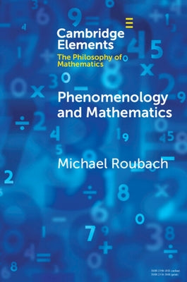 Phenomenology and Mathematics Paperback Cambridge University Press
