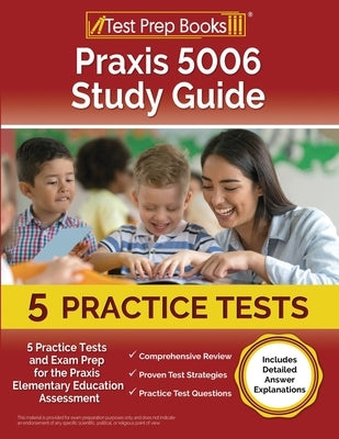 Praxis 5006 Study Guide paperback by Test Prep Books, showing practice tests and answer explanations for elementary education exam prep.