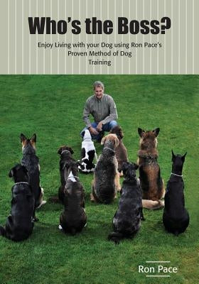 Who's the Boss? Paperback Canyon Crest K-9, LLC
