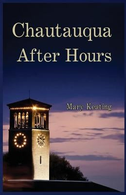 Chautauqua After Hours Paperback Goose River Press