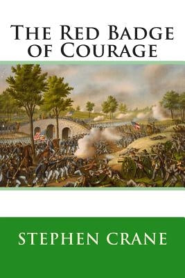 The Red Badge of Courage Paperback Createspace Independent Publishing Platform
