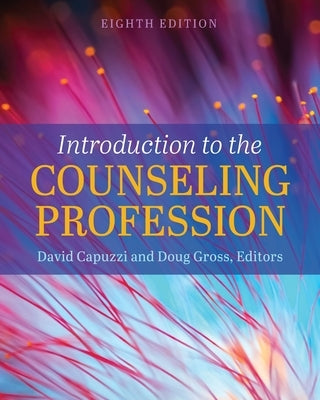 Introduction to the Counseling Profession Paperback Cognella Academic Publishing