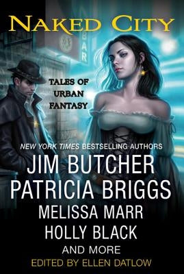 Naked City: Tales of Urban Fantasy Paperback St. Martin's Griffin