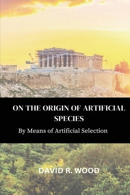 On the Origin of Artificial Species Paperback Rsg Federal